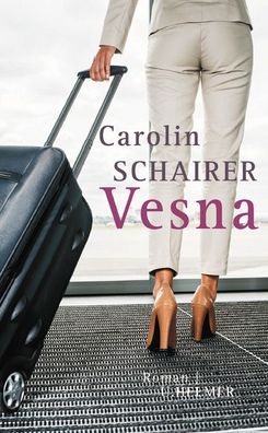Vesna, Carolin Schairer