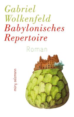 Babylonisches Repertoire, Gabriel Wolkenfeld