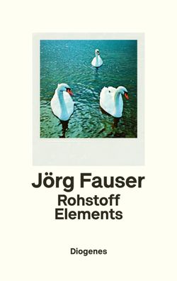Rohstoff Elements, J?rg Fauser