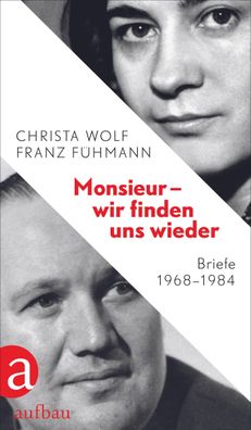 Monsieur - wir finden uns wieder, Christa Wolf