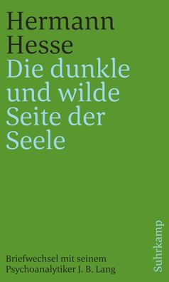 Die dunkle und wilde Seite der Seele', Hermann Hesse