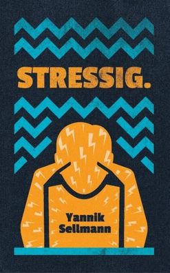Stressig., Yannik Sellmann
