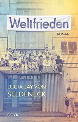 Weltfrieden, Lucia Jay von Seldeneck