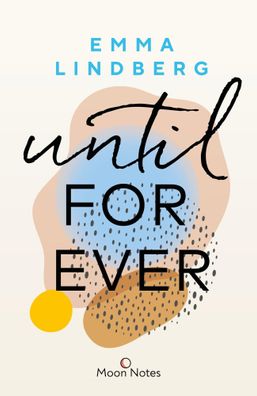 Rena & Callan 2. Until Forever, Emma Lindberg