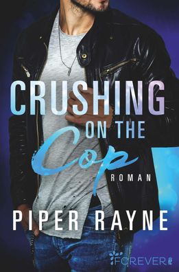 Crushing on the Cop, Piper Rayne
