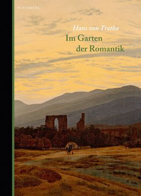 Im Garten der Romantik, Hans von Trotha