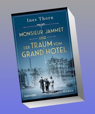 Monsieur Jammet und der Traum vom Grand Hotel, Ines Thorn