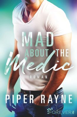 Mad about the Medic, Piper Rayne