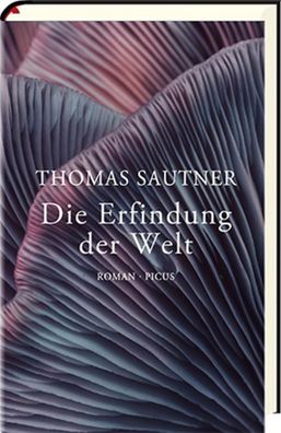 Die Erfindung der Welt, Thomas Sautner