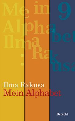Mein Alphabet, Ilma Rakusa