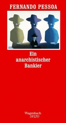 Ein anarchistischer Bankier, Fernando Pessoa