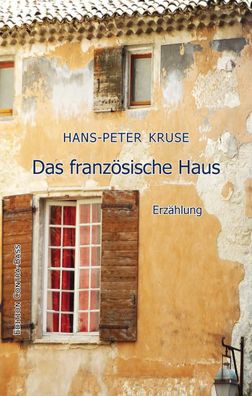 Das franz?sische Haus, Hans-Peter Kruse