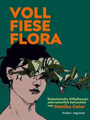Voll fiese Flora, Monika Geier