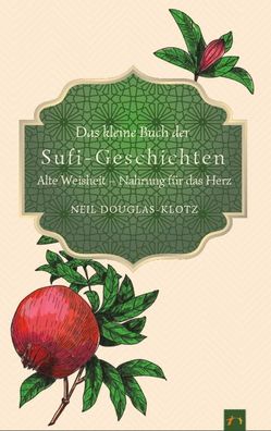 Das kleine Buch der Sufi-Geschichten, Neil Douglas-Klotz