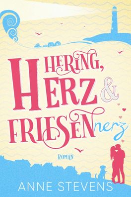 Hering, Herz und Friesennerz, Anne Stevens