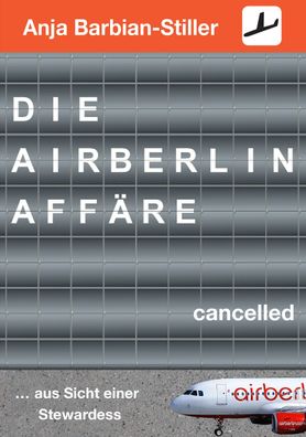 Die Air Berlin Aff?re, Anja Barbian-Stiller