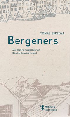 Bergeners, Tomas Espedal