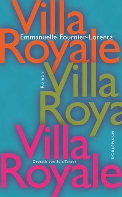 Villa Royale, Emmanuelle Fournier-Lorentz