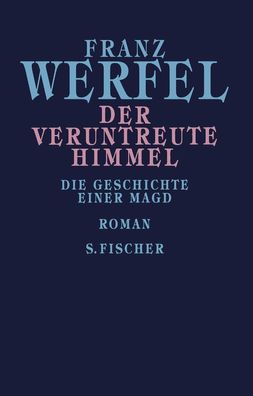 Der veruntreute Himmel, Franz Werfel