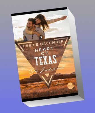 Heart of Texas - Das Land so weit, Debbie Macomber