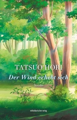 Der Wind erhebt sich, Tatsuo Hori