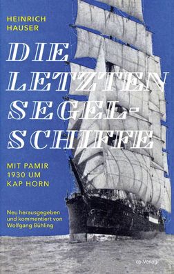 Die letzten Segelschiffe, Heinrich Hauser