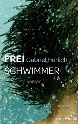 Freischwimmer, Gabriel Herlich