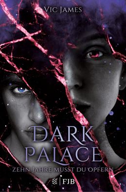 Dark Palace - Zehn Jahre musst du opfern, Victoria James