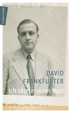 Ich t?tete einen Nazi, David Frankfurter