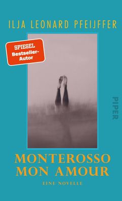 Monterosso mon amour, Ilja Leonard Pfeijffer