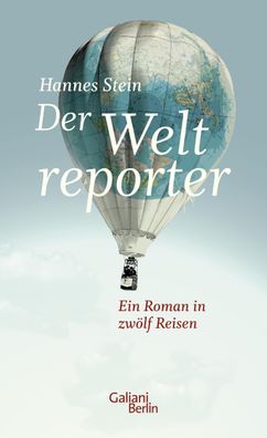 Der Weltreporter, Hannes Stein