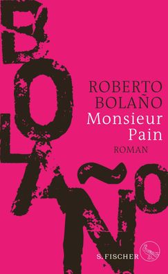 Monsieur Pain, Roberto Bola?o
