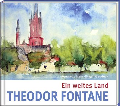 Ein weites Land, Theodor Fontane