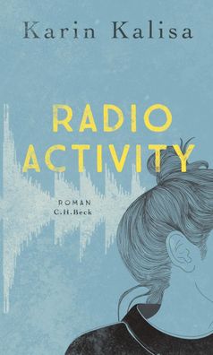Radio Activity, Karin Kalisa