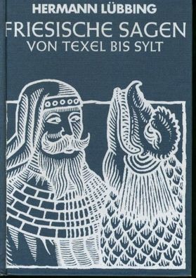Friesische Sagen von Texel bis Sylt, Hermann L?bbing