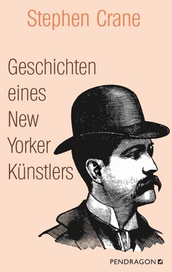 Geschichten eines New Yorker K?nstlers, Stephen Crane