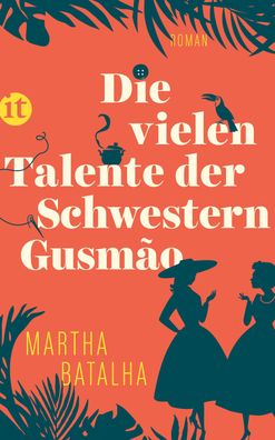 Die vielen Talente der Schwestern Gusm?o, Martha Batalha