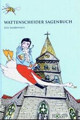 Wattenscheider Sagenbuch, Dirk Sondermann