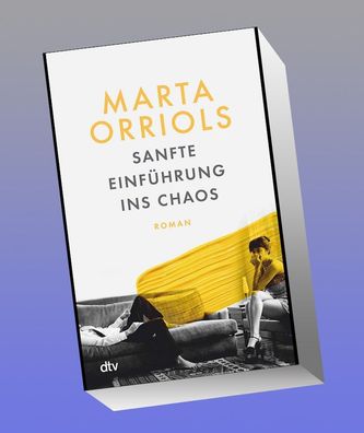 Sanfte Einf?hrung ins Chaos, Marta Orriols