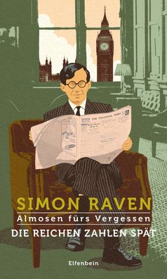 Almosen f?rs Vergessen / Die Reichen zahlen sp?t, Simon Raven