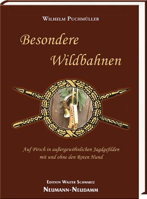 Besondere Wildbahnen, Wilhelm Puchm?ller