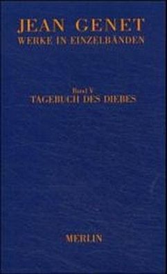 Werke in Einzelb?nden 5. Tagebuch des Diebes, Jean Genet