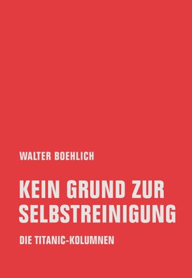 Kein Grund zur Selbstreinigung, Walter Boehlich