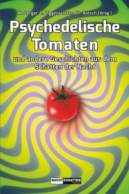 Psychedelische Tomaten, Markus Berger