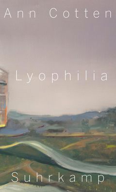 Lyophilia, Ann Cotten