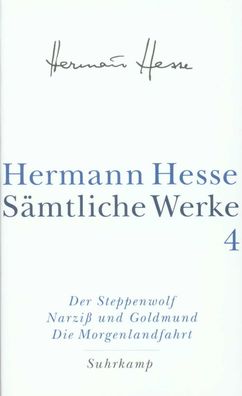 Der Steppenwolf. Narzi? und Goldmund. Die Morgenlandfahrt., Hermann Hesse