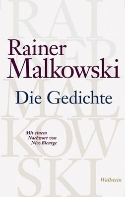 Die Gedichte, Rainer Malkowski