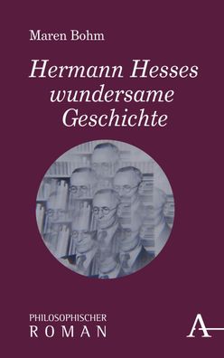 Hermann Hesses wundersame Geschichte, Maren Bohm