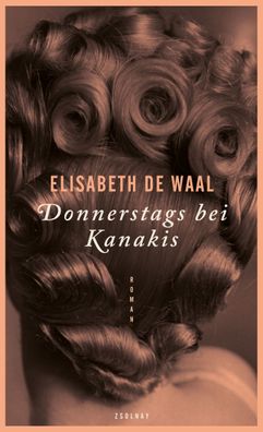 Donnerstags bei Kanakis, Elisabeth de Waal