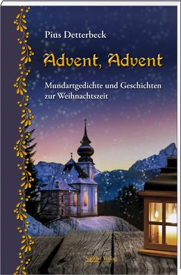 Advent, Advent, Pius Detterbeck